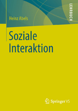 Soziale Interaktion - Abels, Heinz