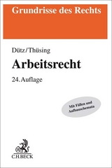 Arbeitsrecht - Dütz, Wilhelm; Thüsing, Gregor