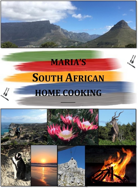 Maria´s South African Home Cooking - Maria Grunewald