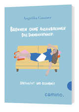 Brennen ohne Auszubrennen Das Dornbusch-Prinzip - Angelika Gassner