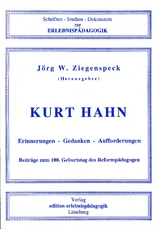 Kurt Hahn. Erinnerungen - Gedanken - Aufforderungen. - 