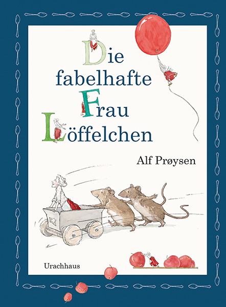 Die fabelhafte Frau Löffelchen - Alf Proysen, Alf Prøysen