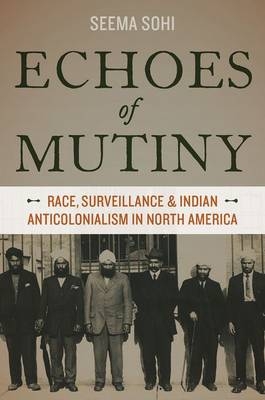 Echoes of Mutiny -  Seema Sohi