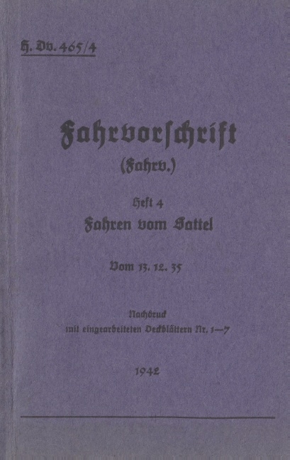 H.Dv. 465/4 Fahrvorschrift - Heft 4 - Fahren vom Sattel - 