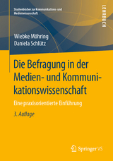 Die Befragung in der Medien- und Kommunikationswissenschaft - Möhring, Wiebke; Schlütz, Daniela