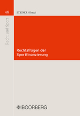 Rechtsfragen der Sportfinanzierung - Holger Blask, Marc Patrick Schneider, Udo Steiner