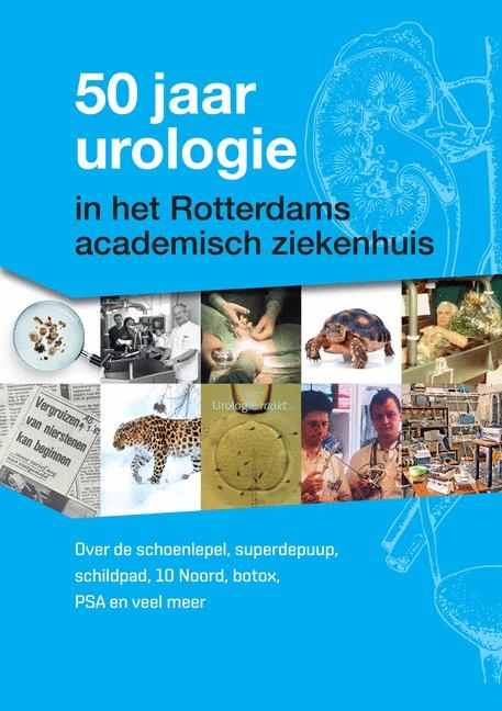 50 jaar urologie in het Rotterdams academisch ziekenhuis - 