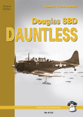 Douglas SBD Dauntless -  Juszczak Artur Juszczak,  Peczkowski Robert Peczkowski