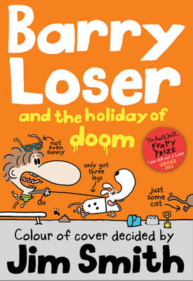 Barry Loser and the Holiday of Doom -  Jim Smith