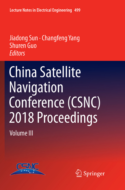 China Satellite Navigation Conference (CSNC) 2018 Proceedings - 