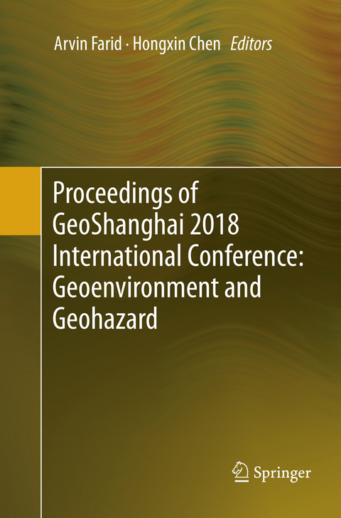 Proceedings of GeoShanghai 2018 International Conference: Geoenvironment and Geohazard - 