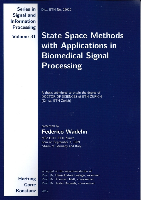 State Space Methods with Applications in Biomedical Signal Processing - Federico Wadehn