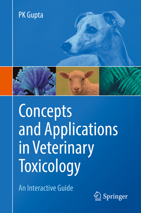 Concepts and Applications in Veterinary Toxicology - PK Gupta
