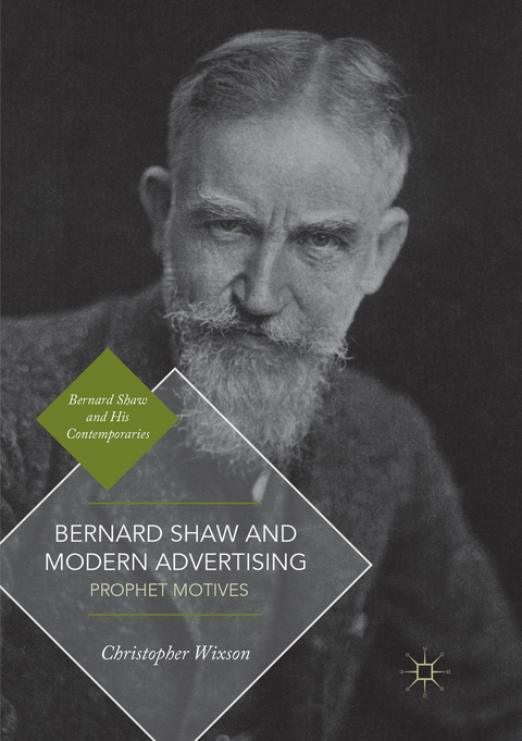 Bernard Shaw and Modern Advertising - Christopher Wixson