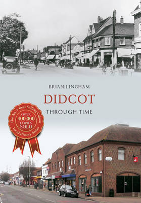 Didcot Through Time -  Brian Lingham