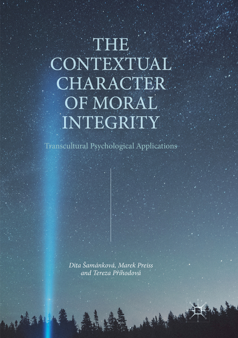 The Contextual Character of Moral Integrity - Dita Šamánková, Marek Preiss, Tereza Příhodová