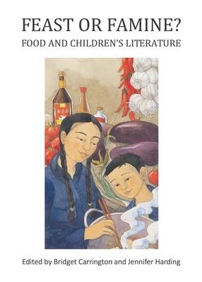 Feast or Famine? Food and Children's Literature - 