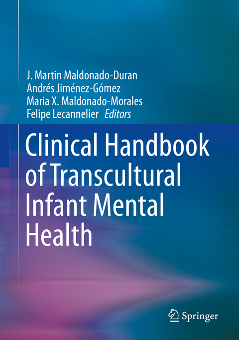 Clinical Handbook of Transcultural Infant Mental Health - 