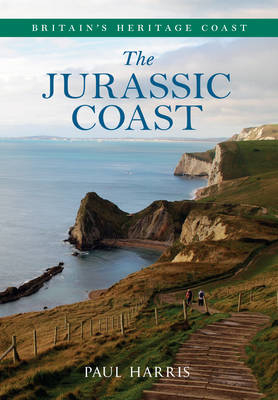 Jurassic Coast Britain's Heritage Coast -  Paul Harris