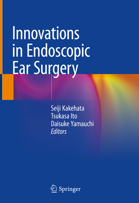Innovations in Endoscopic Ear Surgery - 