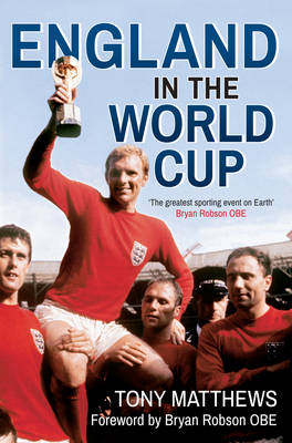 England in the World Cup -  Tony Matthews