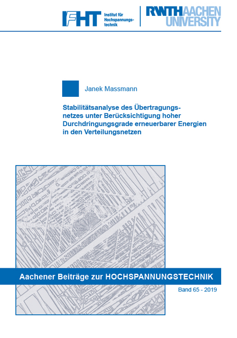 Stabilitätsanalyse des Übertragungsnetzes unter Berücksichtigung hoher Durchdringungsgrade erneuerbarer Energien in den Verteilungsnetzen - Janek Massmann