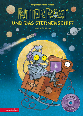 Ritter Rost 16: Ritter Rost und das Sternenschiff (Ritter Rost mit CD und zum Streamen, Bd. 16) - Jörg Hilbert; Felix Janosa