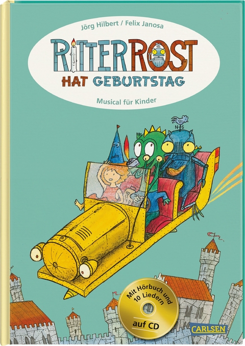 Ritter Rost: Ritter Rost hat Geburtstag - Jörg Hilbert, Felix Janosa