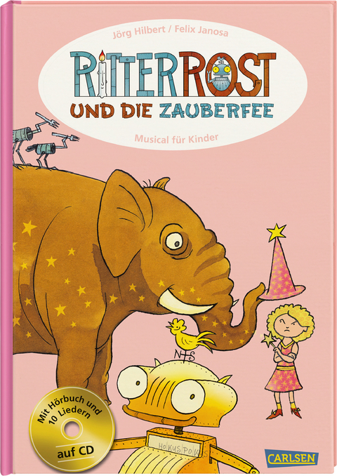 Ritter Rost: Ritter Rost und die Zauberfee (Ritter Rost mit CD und zum Streamen, Bd. 11) - Jörg Hilbert, Felix Janosa