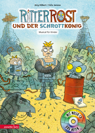 Ritter Rost 14: Ritter Rost und der Schrottkönig (Ritter Rost mit CD und zum Streamen, Bd. 14) - Jörg Hilbert; Felix Janosa