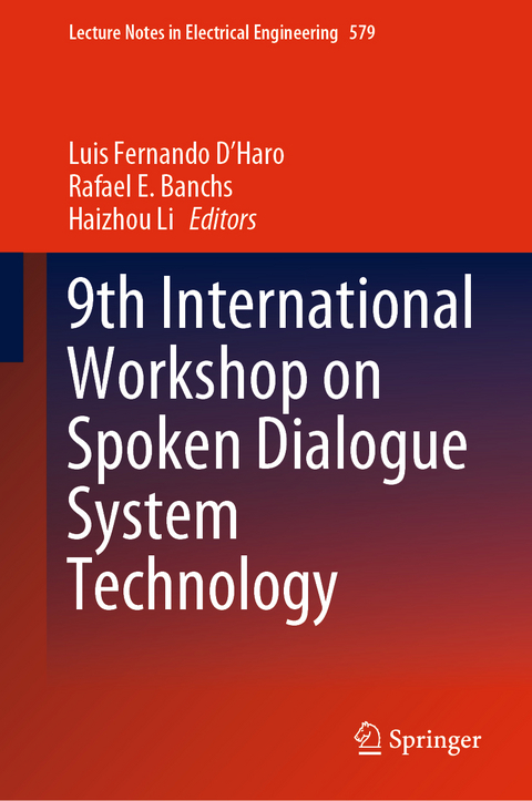 9th International Workshop on Spoken Dialogue System Technology - 