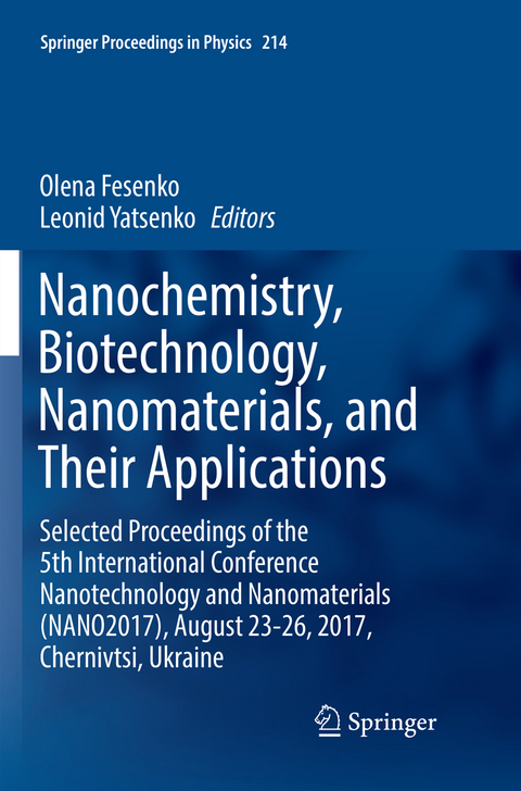 Nanochemistry, Biotechnology, Nanomaterials, and Their Applications - 