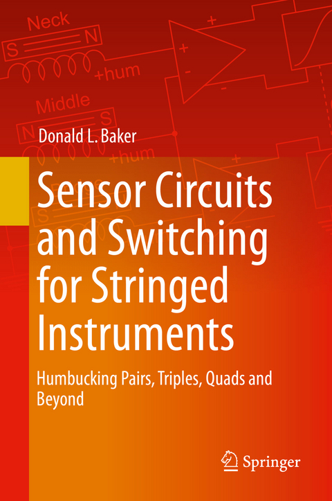 Sensor Circuits and Switching for Stringed Instruments - Donald L. Baker