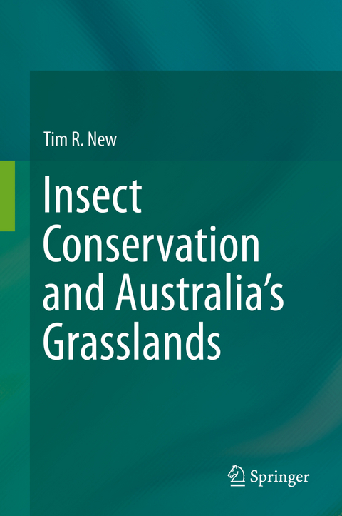 Insect Conservation and Australia’s Grasslands - Tim R. New