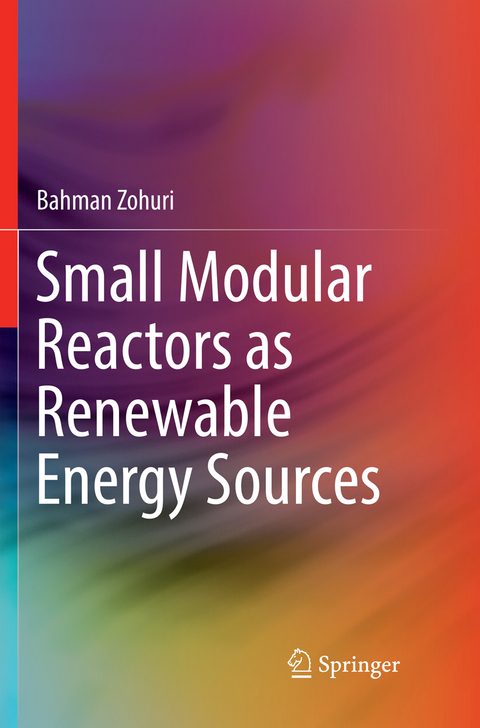 Small Modular Reactors as Renewable Energy Sources - Bahman Zohuri