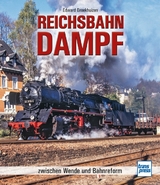 Reichsbahn-Dampf - Edward H. Broekhuizen