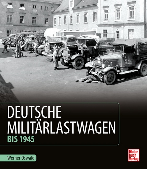 Deutsche Militärlastwagen - Werner Oswald