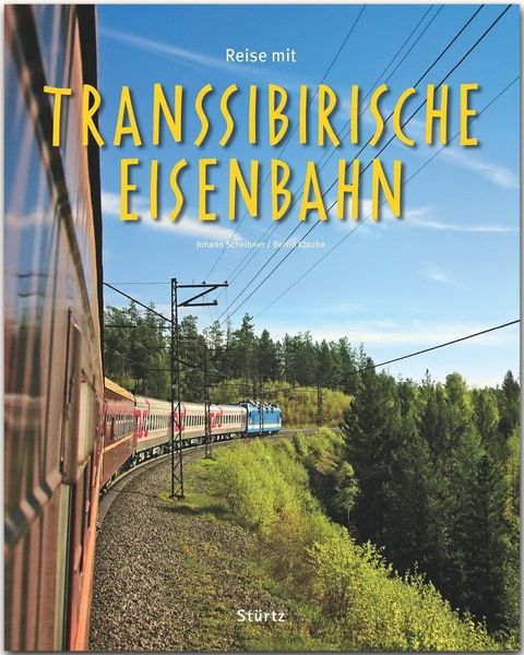 Reise mit der Transsibirischen Eisenbahn - Bernd Klaube