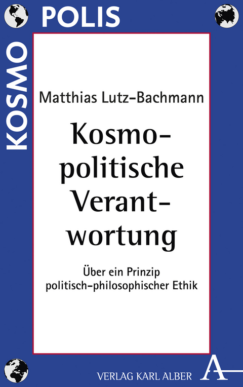 Kosmopolitische Verantwortung - Matthias Lutz-Bachmann