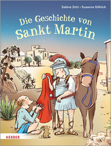 Die Geschichte von Sankt Martin - Sabine Zett