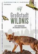 Großstadt Wildnis - Sven Meurs