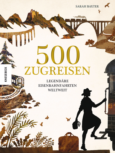 500 Zugreisen - Sarah Baxter