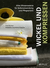 Wickel und Kompressen - Brumm, Vreni; Ducommun-Capponi