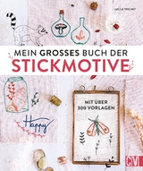 Mein großes Buch der Stickmotive - Lucile Trichet