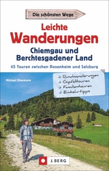 Leichte Wanderungen Chiemgau und Berchtesgadener Land - Michael Kleemann