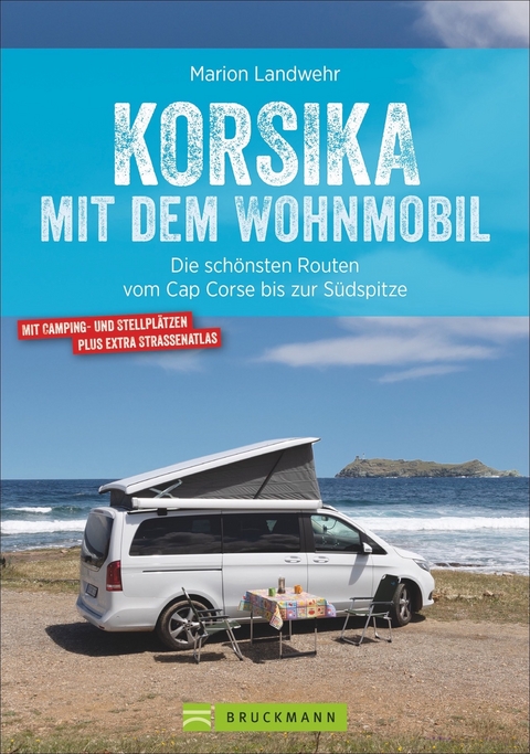 Korsika mit dem Wohnmobil - Marion Landwehr