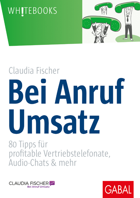 Bei Anruf Umsatz - Claudia Fischer