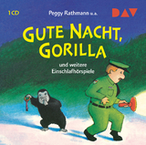 Gute Nacht, Gorilla! und weitere Einschlafhörspiele - Peggy Rathmann, Katja Reider, Susanne Straßer