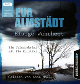 Eisige Wahrheit - Eva Almstädt