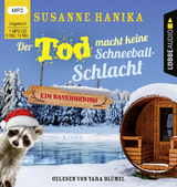 Der Tod macht keine Schneeballschlacht - Susanne Hanika